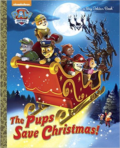 Paw Patrol The Pups Save Christmas! Book